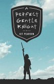 A Perfect Gentle Knight (eBook, ePUB)