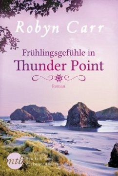 Frühlingsgefühle in Thunder Point / Thunder Point Bd.2 - Carr, Robyn