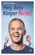 Hey, dein Körper flirtet! - Bild 1