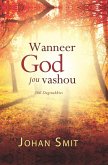 Wanneer God jou vashou (eBook, ePUB)