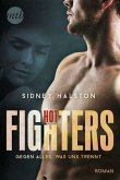 Gegen alles, was uns trennt / Hot Fighters Bd.1