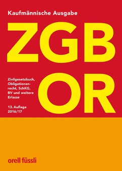 ZGB OR Kaufmännische Ausgabe: Zivilgesetzbuch, Obligationenrecht, SchKG, BV und weitere Erlasse Schneiter, Ernst J.