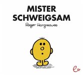 Mister Schweigsam Mister Schweigsam