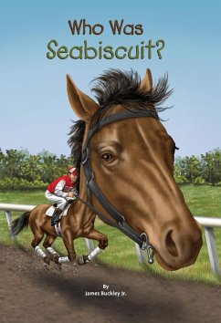 Who Was Seabiscuit? (eBook, ePUB) - Buckley, James; Who Hq