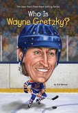 Who Is Wayne Gretzky? (eBook, ePUB)