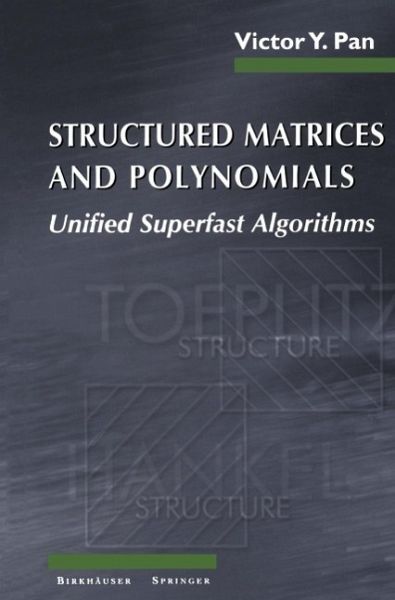 Structured Matrices and Polynomials (eBook, PDF) Structured Matrices and Polynomials (eBook, PDF)