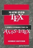 Math into TeX: A Simple Guide to Typesetting Math Using AMS-LaTex (eBook, PDF)