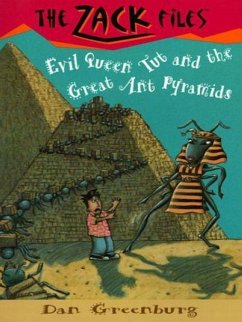 Zack Files 16: Evil Queen Tut and the Great Ant Pyramids (eBook, ePUB) - Greenburg, Dan