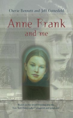 Anne Frank and Me (eBook, ePUB) - Bennett, Cherie; Gottesfeld, Jeff