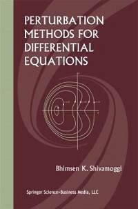 Perturbation Methods for Differential Equations (eBook, PDF) - Shivamoggi, Bhimsen