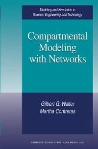 Compartmental Modeling with Networks (eBook, PDF) - Walter, Gilbert G; Contreras, Martha