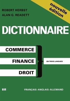 Cover Dictionary of Commercial, Financial and Legal Terms / Dictionnaire des Termes Commerciaux, Financiers et Juridiques / Wörterbuch der Handels-, Finanz- und Rechtssprache (eBook, PDF)