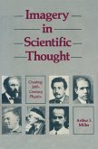Imagery in Scientific Thought Creating 20th-Century Physics (eBook, PDF)