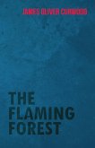 The Flaming Forest (eBook, ePUB) The Flaming Forest (eBook, ePUB)