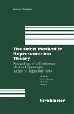 The Orbit Method in Representation Theory (eBook, PDF)