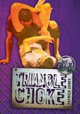 Triangle Choke (eBook, ePUB) Triangle Choke (eBook, ePUB)