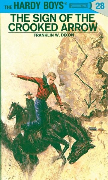 Hardy Boys 28: The Sign of the Crooked Arrow (eBook, ePUB) Hardy Boys 28: The Sign of the Crooked Arrow (eBook, ePUB)