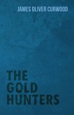 The Gold Hunters (eBook, ePUB) The Gold Hunters (eBook, ePUB)