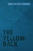 The Yellow-Back (eBook, ePUB) The Yellow-Back (eBook, ePUB)