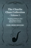 The Charlie Chan Collection - Volume I. (The House Without a Key - The Chinese Parrot - Behind That Curtain) (eBook, ePUB)