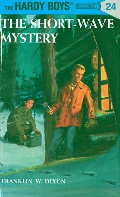 Hardy Boys 24: The Short-Wave Mystery (eBook, ePUB) - Dixon, Franklin W.
