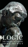 Logic - The Theory of Inquiry (eBook, ePUB) Logic - The Theory of Inquiry (eBook, ePUB)