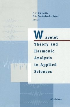 Wavelet Theory and Harmonic Analysis in Applied Sciences (eBook, PDF) - D'Attellis, Carlos E.; Fernandez-Berdaguer, Elena M.