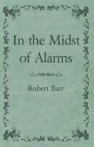 In the Midst of Alarms (eBook, ePUB)