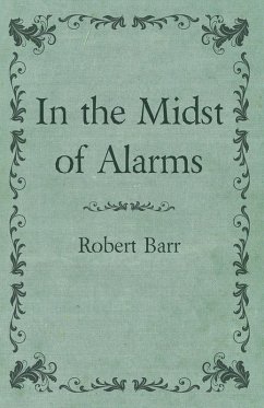 Cover In the Midst of Alarms (eBook, ePUB)