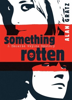 Something Rotten (eBook, ePUB) - Gratz, Alan M.