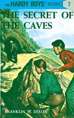 Hardy Boys 07: The Secret of the Caves (eBook, ePUB) - Dixon, Franklin W.