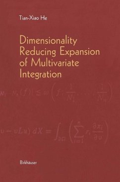 Dimensionality Reducing Expansion of Multivariate Integration (eBook, PDF) - He, Tian-Xiao