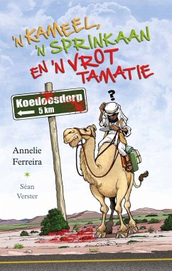 'n Kameel, 'n sprinkaan en 'n vrot tamatie (eBook, ePUB)