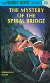 Hardy Boys 45: The Mystery of the Spiral Bridge (eBook, ePUB)