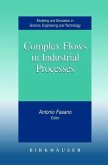 Complex Flows in Industrial Processes (eBook, PDF)