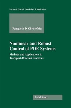 Nonlinear and Robust Control of PDE Systems (eBook, PDF) - Christofides, Panagiotis D.