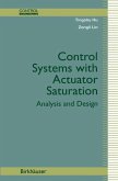 Control Systems with Actuator Saturation (eBook, PDF)