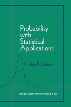 Probability with Statistical Applications (eBook, PDF) - Schinazi, Rinaldo B.