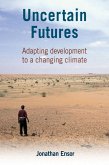 Uncertain Futures (eBook, PDF) Uncertain Futures (eBook, PDF)