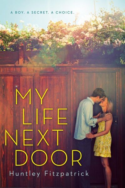 My Life Next Door (eBook, ePUB) My Life Next Door (eBook, ePUB)