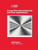 Group Theoretical Methods and Their Applications (eBook, PDF) Group Theoretical Methods and Their Applications (eBook, PDF)