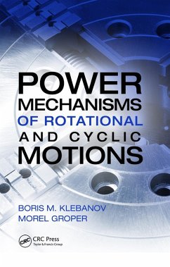Power Mechanisms of Rotational and Cyclic Motions (eBook, PDF) - Klebanov, Boris M.; Groper, Morel