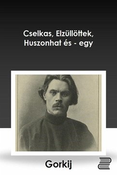 Gorkij elbeszélései (eBook, ePUB) - Makszim, Gorkij