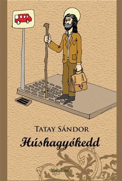 Húshagyókedd (eBook, ePUB) - Tatay, Sándor