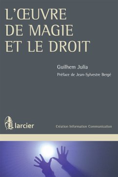 L'œuvre de magie et le droit (eBook, ePUB) - Julia, Guilhem