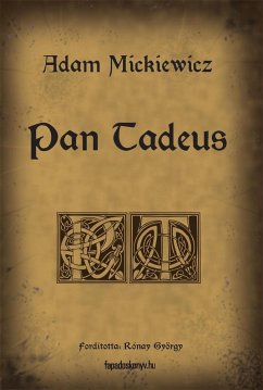 Pan Tadeus (eBook, ePUB) - Adam, Mickiewicz