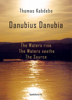 Danubius Danubia I-III. (eBook, ePUB) - Thomas, Kabdebo