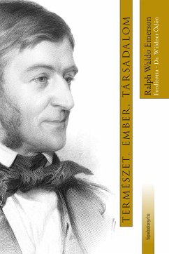 Természet, ember, társadalom (eBook, ePUB) - Ralph, Waldo Emerson