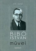 Bibó István muvei VIII. kötet (eBook, ePUB)