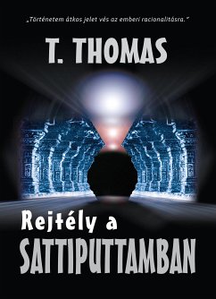 Rejtély a Sattiputtamban II. kötet (eBook, ePUB) - T., Thomas